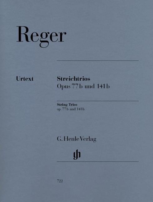 Reger: Streichtrios Op. 77b Und 141b