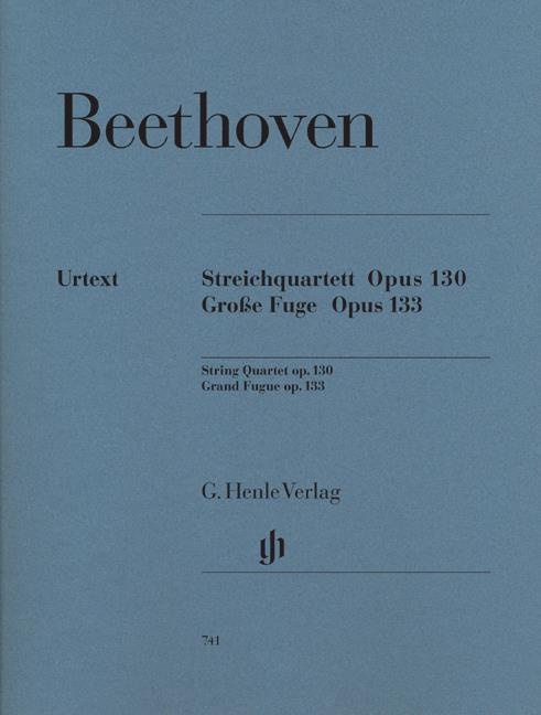 Beethoven: Streichquartett Bes-Dur Opus 130 Und Grosse Fuge