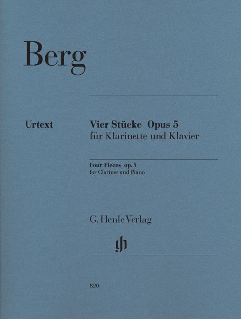 Alban Berg: Four Pieces for Clarinet And Piano Op.5 (Henle Urtext Edition)