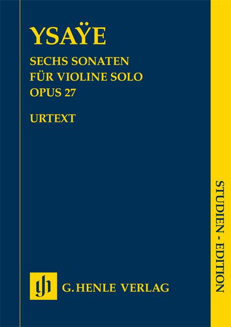 Eugène Ysaye: Sechs Sonaten op. 27 for Violine solo