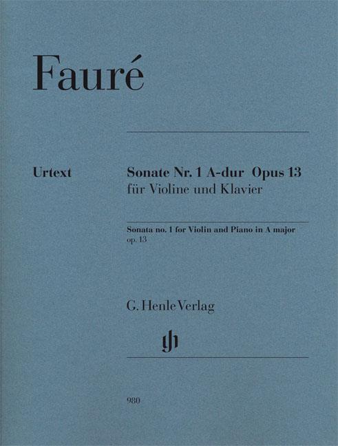 Gabriel Fauré: Violinsonate Nr. 1 A-dur Opus 13