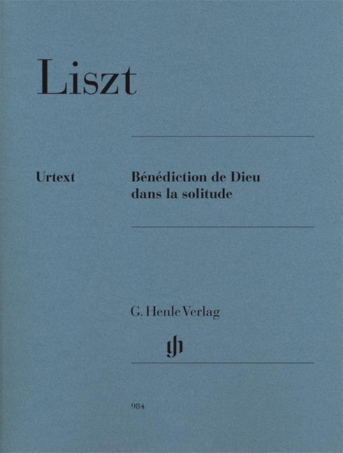 Franz Liszt: Benediction De Dieue Dans La Solitude