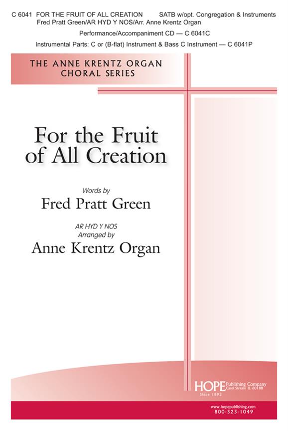 Fred Pratt Green: For The Fruit Of All Creation (SATB)