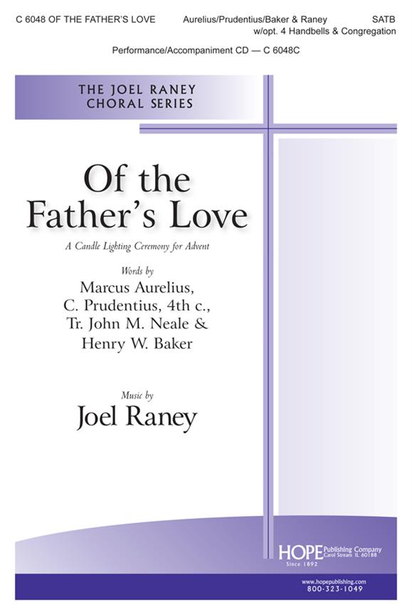 Joel Raney: Of The Father's Love (SAB)