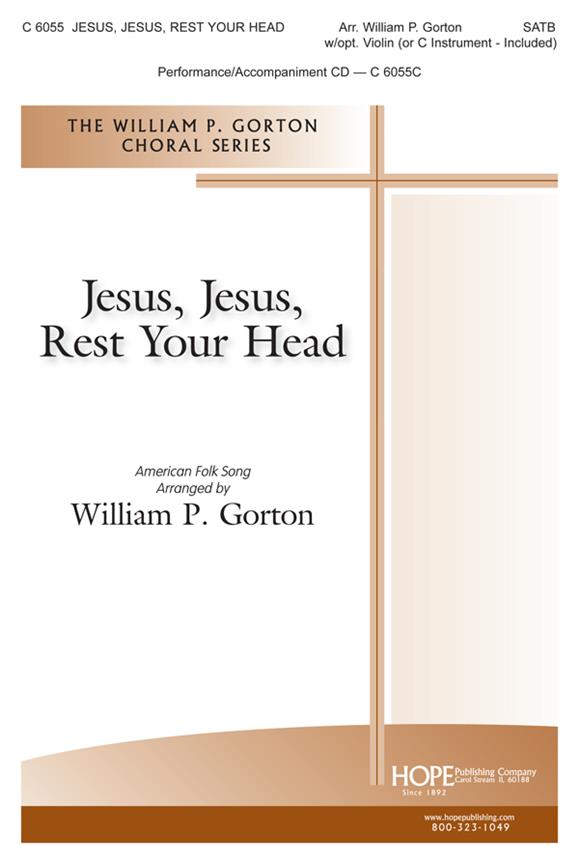 Jesus, Jesus, Rest Your Head (SATB)