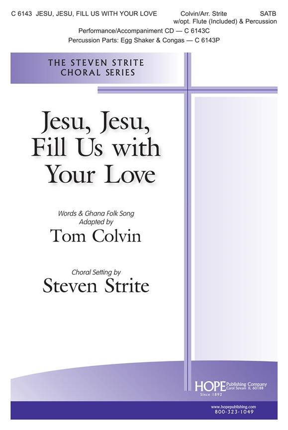 Jesu, Jesu, Fill Us with Your Love