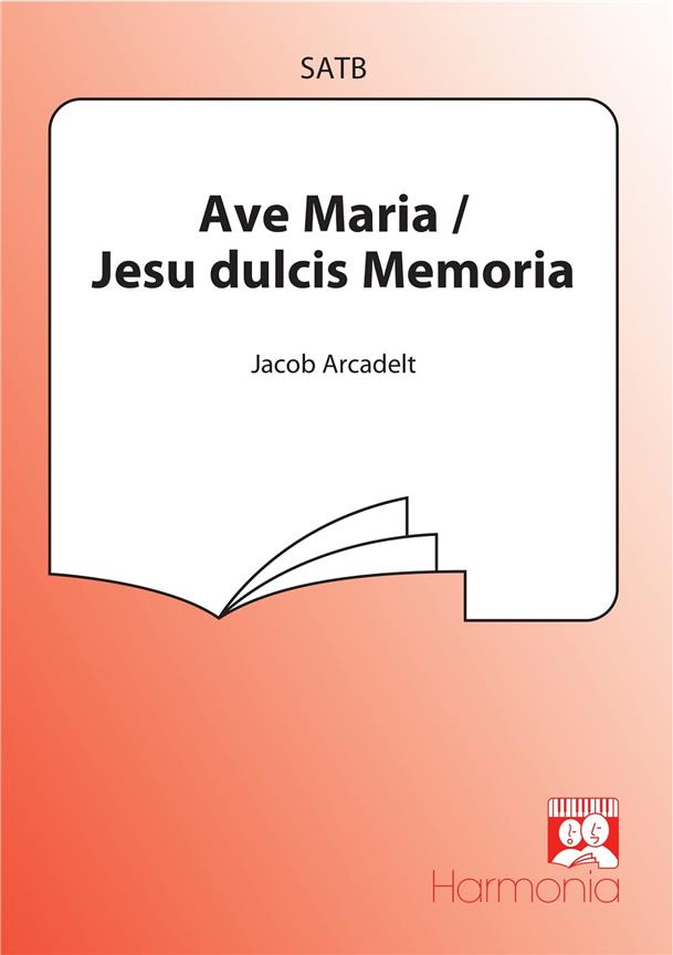 Arcadelt: Ave Maria / Jesu Dulcis Memoria