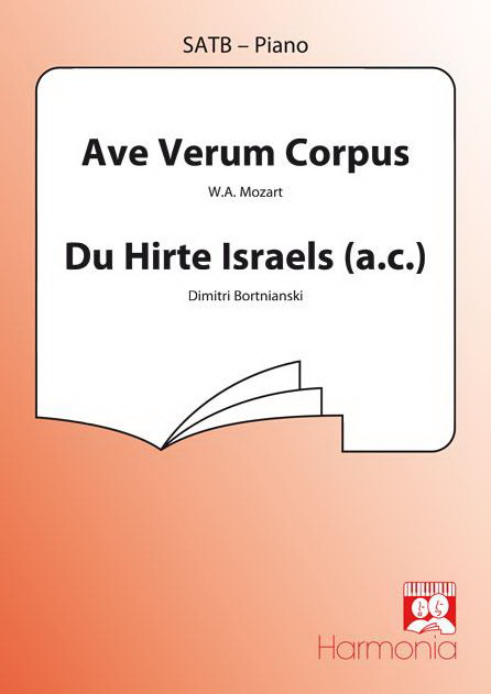 Mozart: Ave Verum Corpus / Du Hirte Israels
