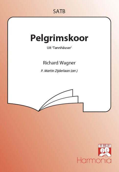 Richard Wagner: Pelgrimskoor / Pilcherchor  (SATB)