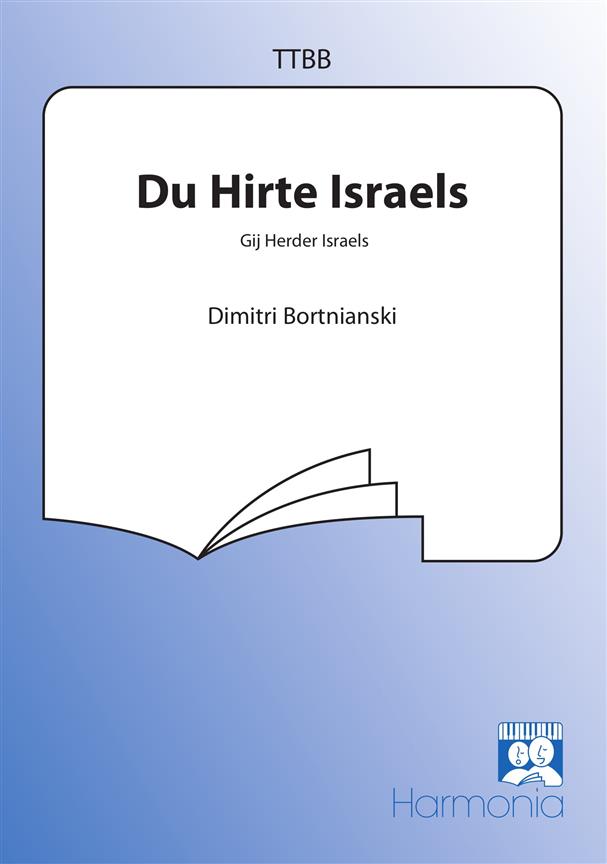 Bortniansky: Du Hirte Isaels / Gij Herder Israels TTBB (Psalm 80)