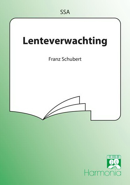 Schubert: Lenteverwachting (SSA)