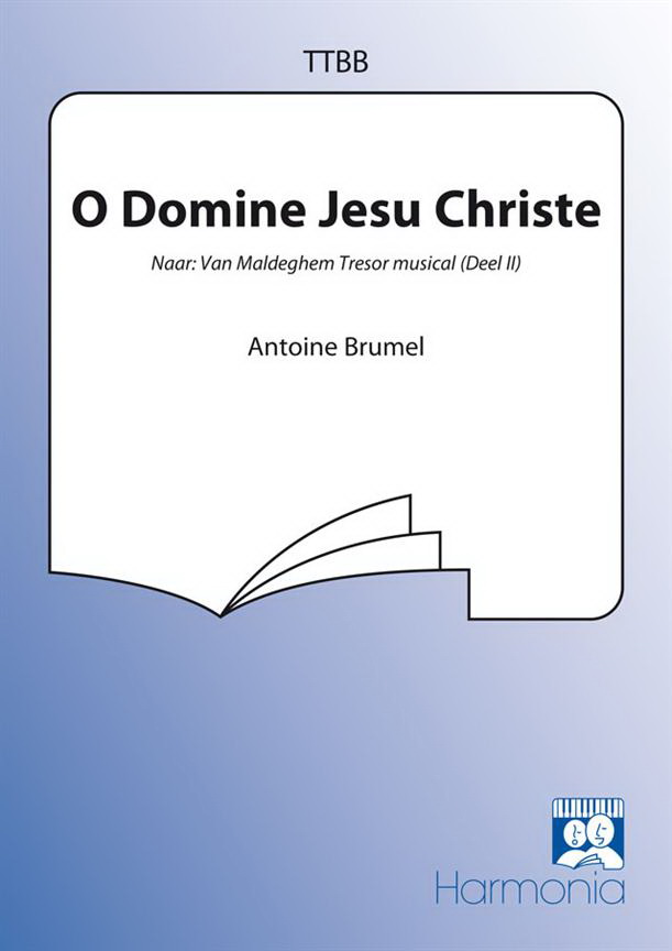 Antoine Brumel: O Domine Jesu Christe