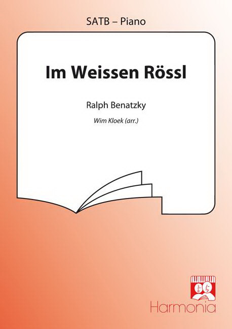 Benatzky: Im Weissen Rössl (SATB)
