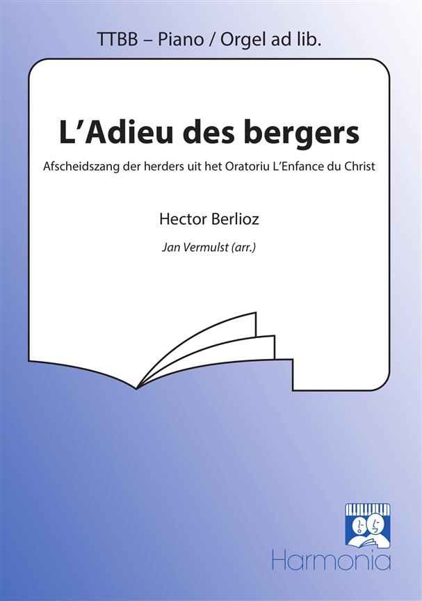Berlioz: L' Adieu Des Bergers ( Afscheidszang Der Herders)