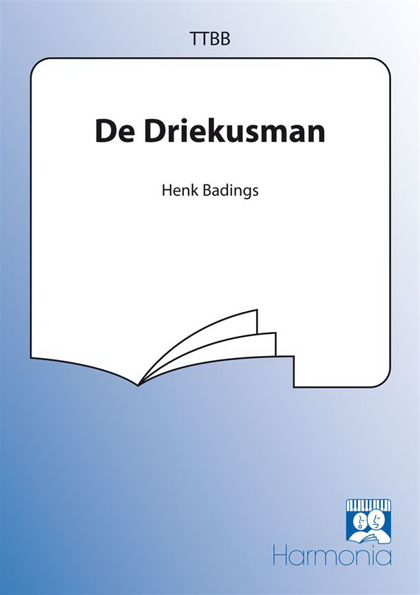 Henk Badings: De Driekusman (TTBB)