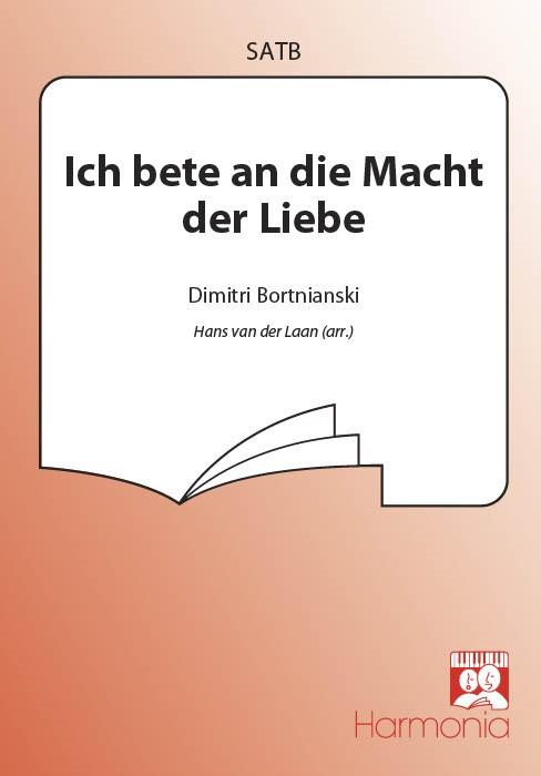 Ich Bete An Die Macht Der Liebe (Gebet)