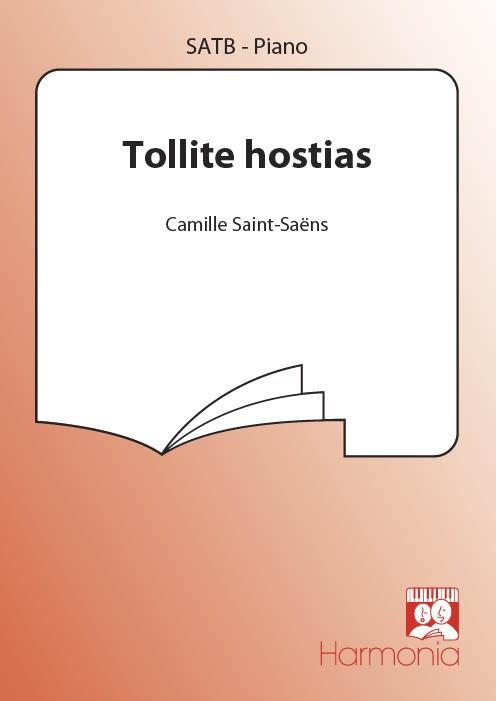 Camille Saint-Saens: Tollite Hostias (SATB)