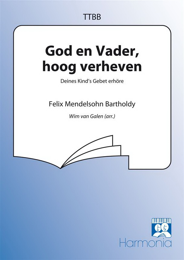 Mendelssohn: God En Vader, Hoog Verheven
