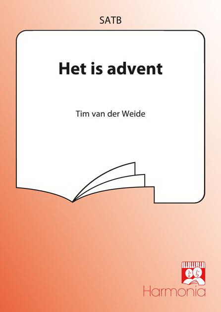 Tim van der Weide: Het Is Advent (SATB)