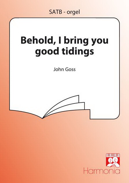 Goss: Behold, I Bring You Good Tidings