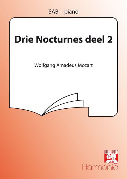 Mozart: Drie Nocturnes Deel 2