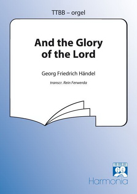 Handel: And The Glory Of The Lord