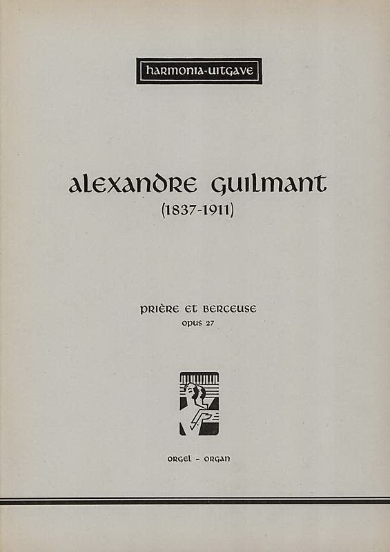 Franck: Prière et Berceuswe Op. 27