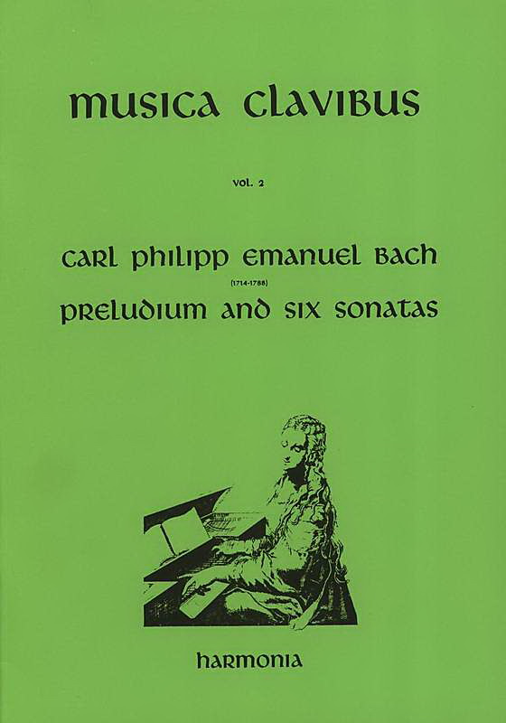 Carl Philipp Emanuel Bach: Preludium and Six Sonatas