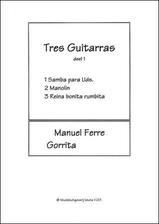 Manuel Ferre: Tres Guitarras deel 1