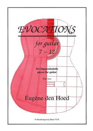 Eugene den  Hoed: Evocations 2 (7-12)