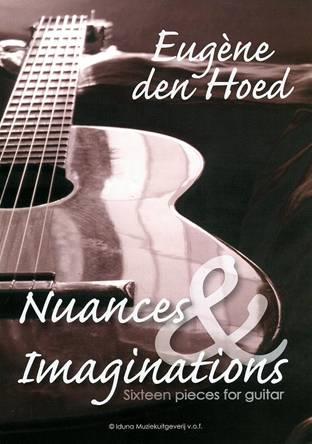 Eugene den Hoed: Nuances & Imaginations