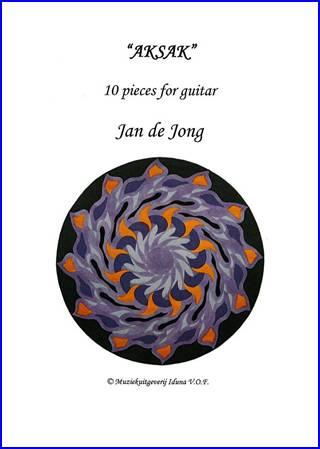 Jan de Jong: Aksak (10 Pieces)