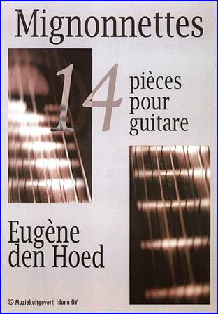 Eugene den Hoed: Mignonnettes