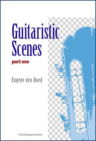 Eugene den Hoed: Guitaristic Scenes part one