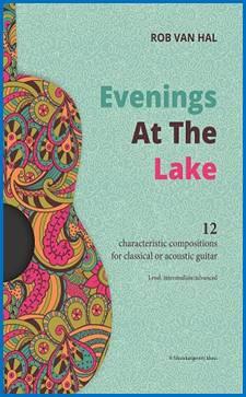 Rob van Hal: Evenings At The Lake