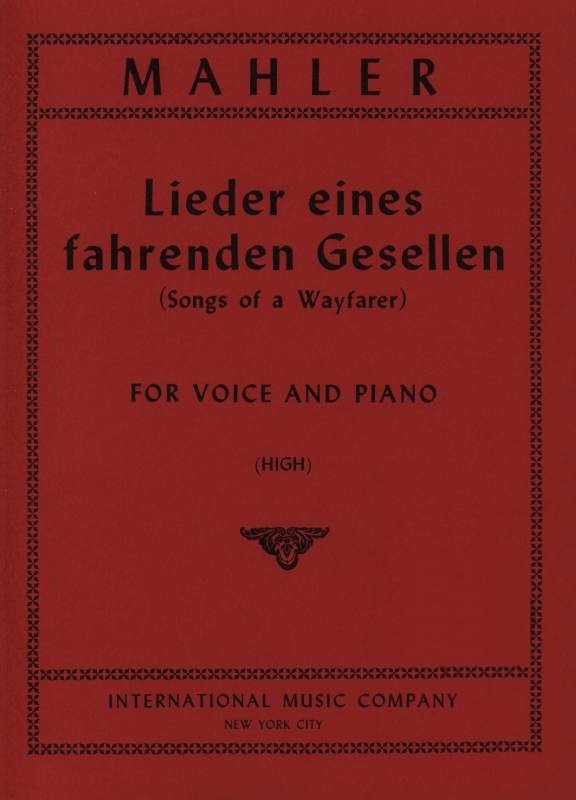 Gustav Mahler: Lieder Eines Fahrenden Gesellen (Ted.-Ingl.)