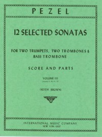 Pezel, Johann Christoph: 12 Selected Sonatas Volume 3 Vol. 3