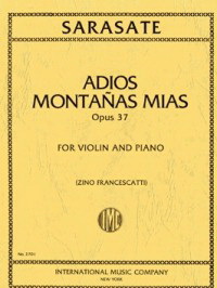Pablo de Sarasate: Adios Montanas Mias op.37