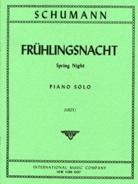 Robert Schumann: Fruhlingsnacht Op39/12