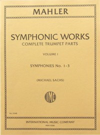 Gustav Mahler: Symphonic Works for Trumpet Vol. 1