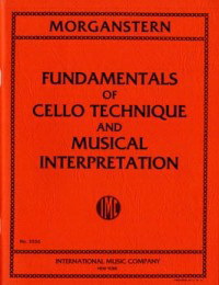 Daniel Morganstern: Fundamentals of Cello Technique