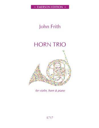 John Frith: Horn Trio