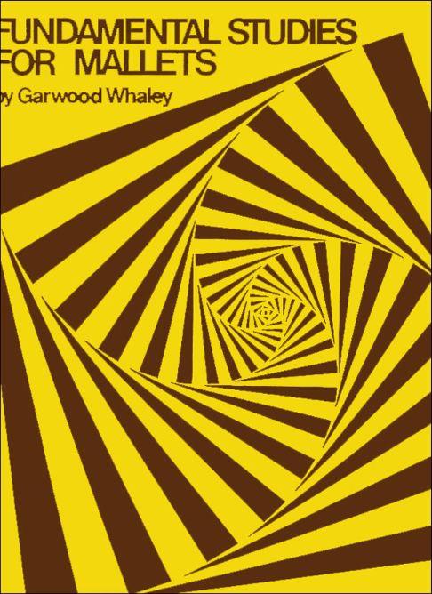 Garwood Whaley: Fundamental Studies for Mallets