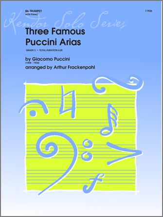 Giacoma Puccini: Three Famous Puccini Arias