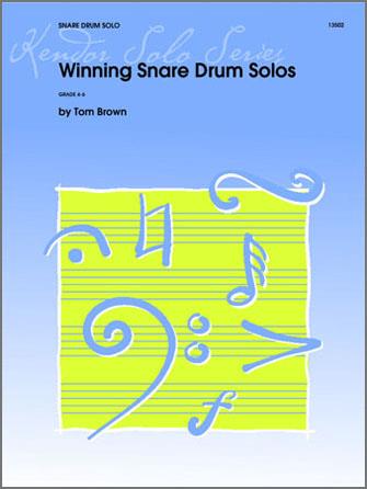 Tom Brown: Winning Snare Drum Solos