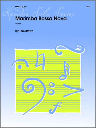 Tom Brown: Marimba Bossa Nova