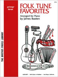 Bastien: Folk Tune Favorites - Primer