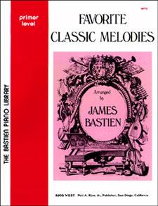 Bastien: Favourite Classic Melodies - Primer