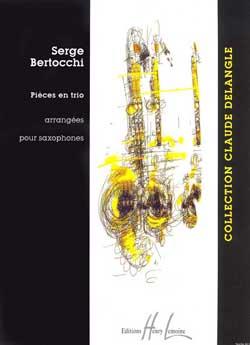 Serge Bertocchi: Pièces en trio