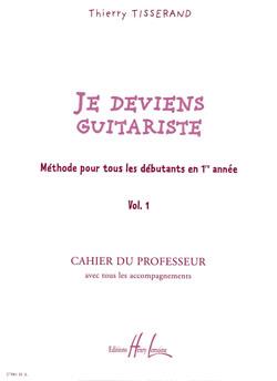 Je deviens guitariste Vol. 1 - Professeur